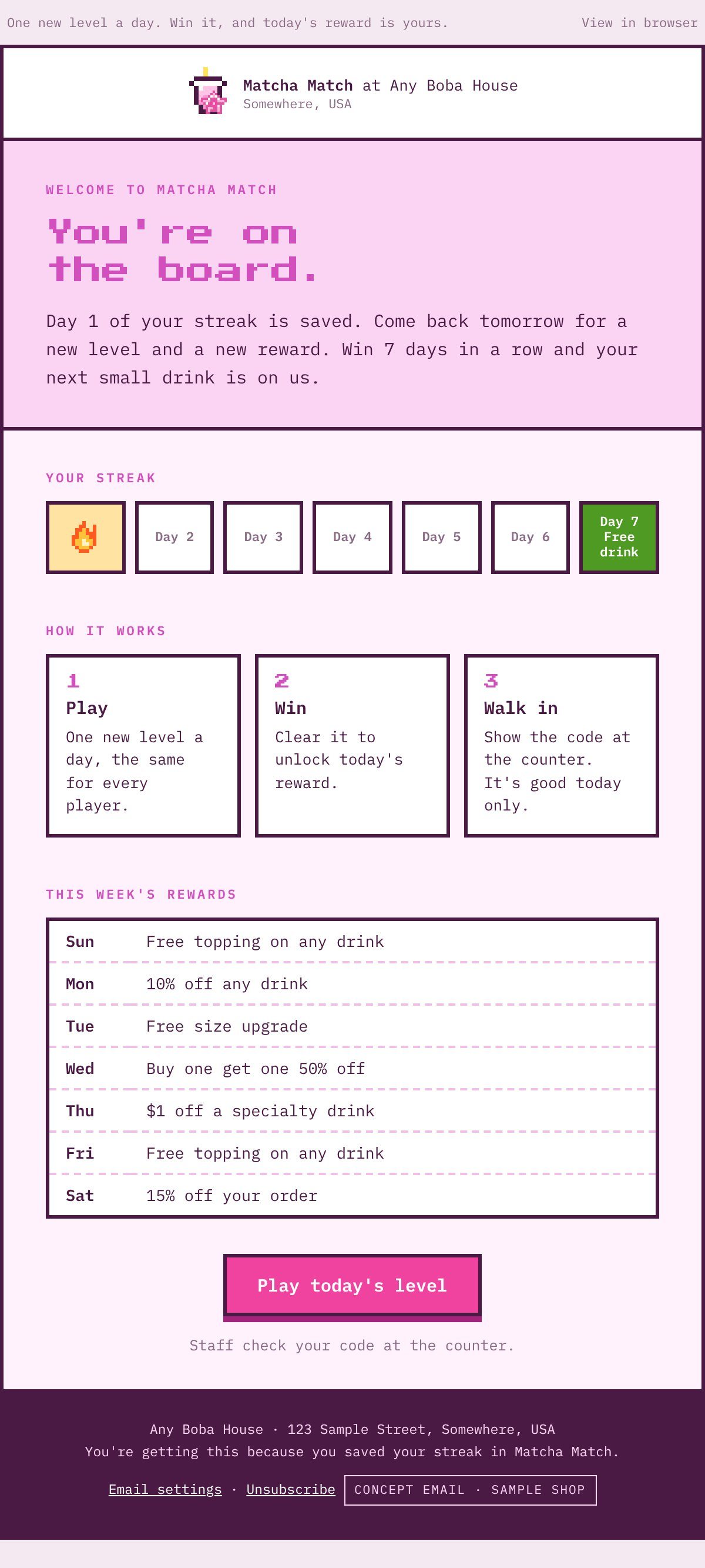 Matcha Match welcome email: a 7-day streak tracker with day 1 filled, three steps (play, win, walk in) and this week's daily rewards