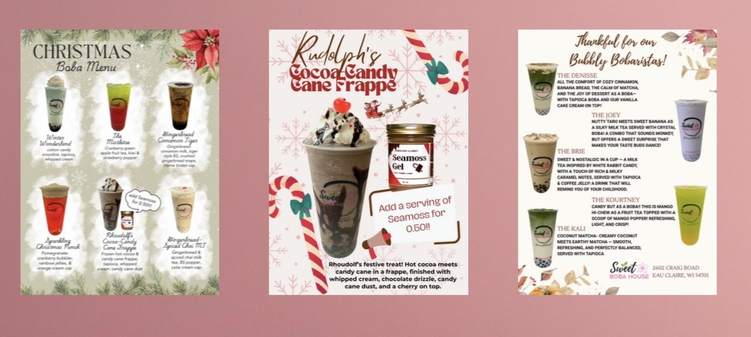 Three Sweet Boba House seasonal promotions: a Christmas boba menu, a Rudolph's Cocoa Candy Cane Frappe flyer, and a staff-favorites menu